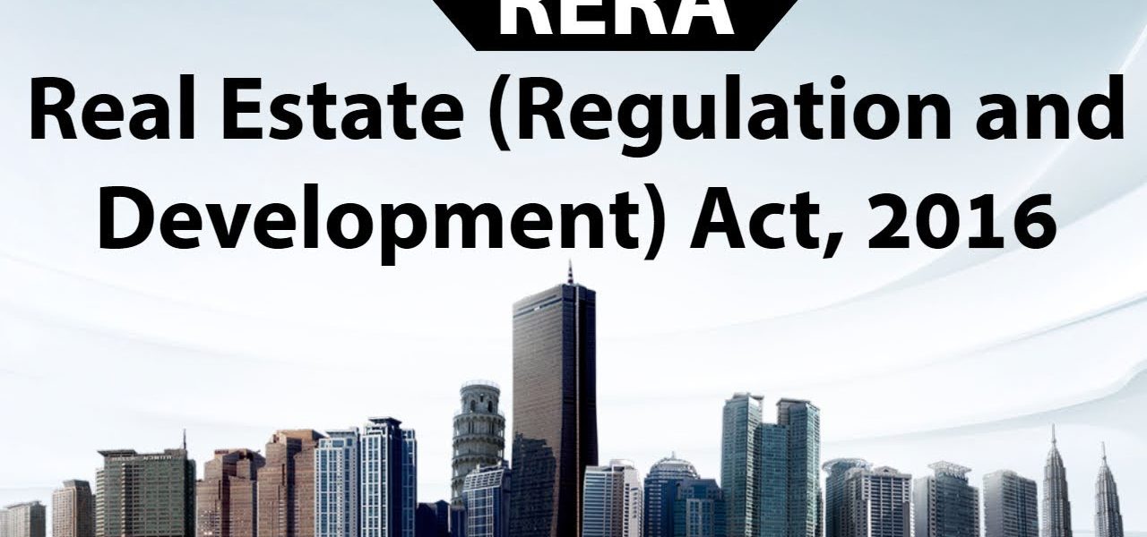 Real Estate Regulation & Development Act 2016 – Analyzing RERA, its impact & challenges on industry