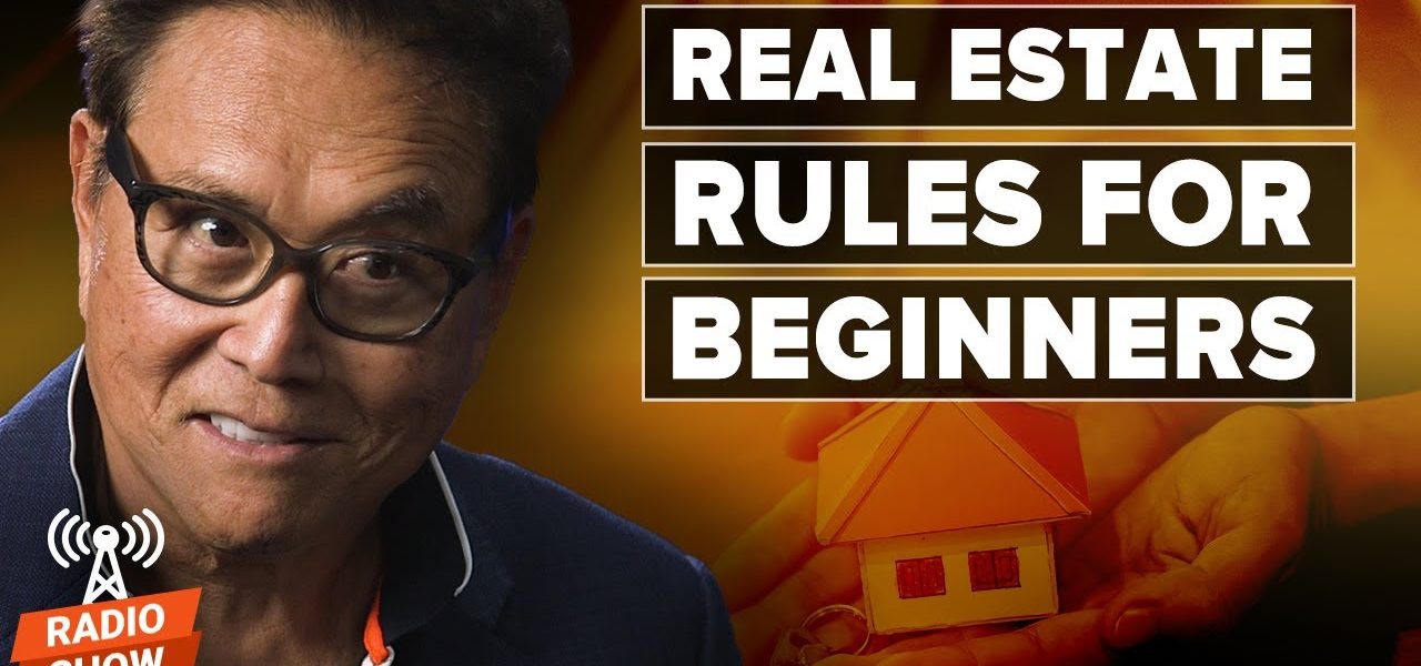 Real Estate Rules for Beginners - Robert Kiyosaki, Kim Kiyosaki, @Grant Cardone