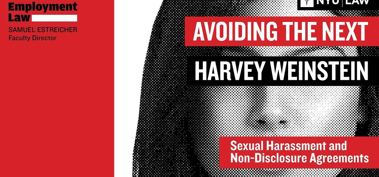 Avoiding the Next Harvey Weinstein: Sexual Harassment & Non-Disclosure Agreements