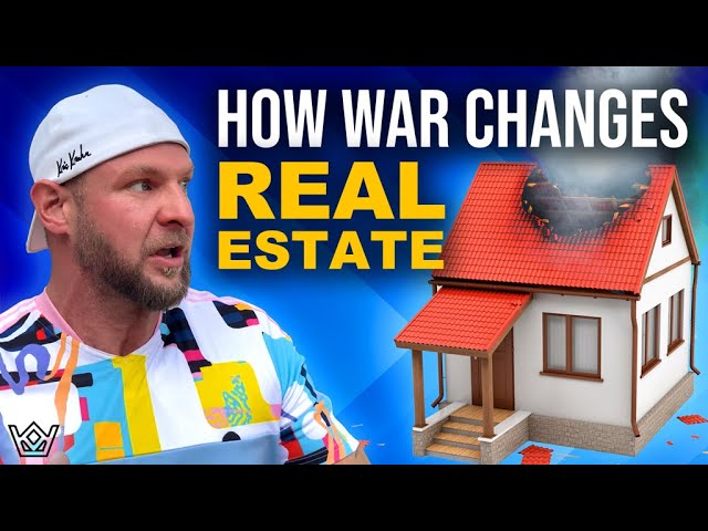 3 Real Estate Factors Affected by War