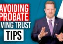 Avoiding Probate Living Trust Tips (Investors DO THIS!)