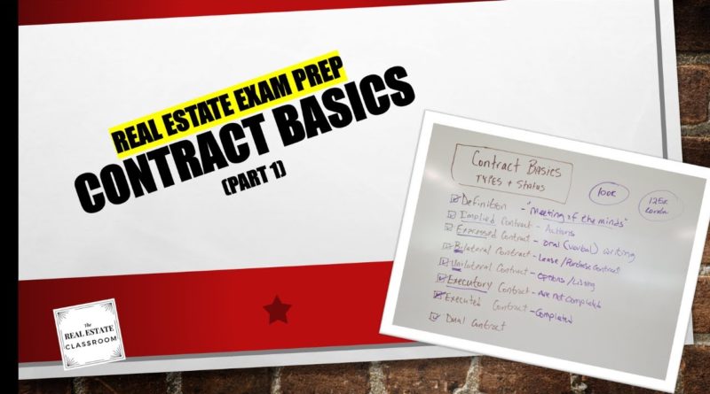 Contract Basics (Part 1) | Real Estate Exam Prep Videos