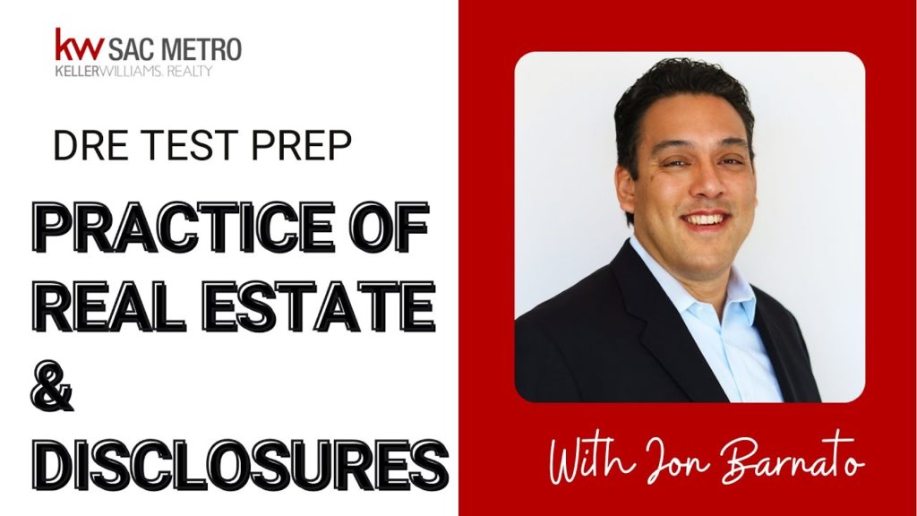 DRE Test Prep – Practicing Real Estate & Disclosures