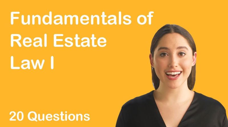 Fundamentals of Real Estate Law I (20 Exam Questions)