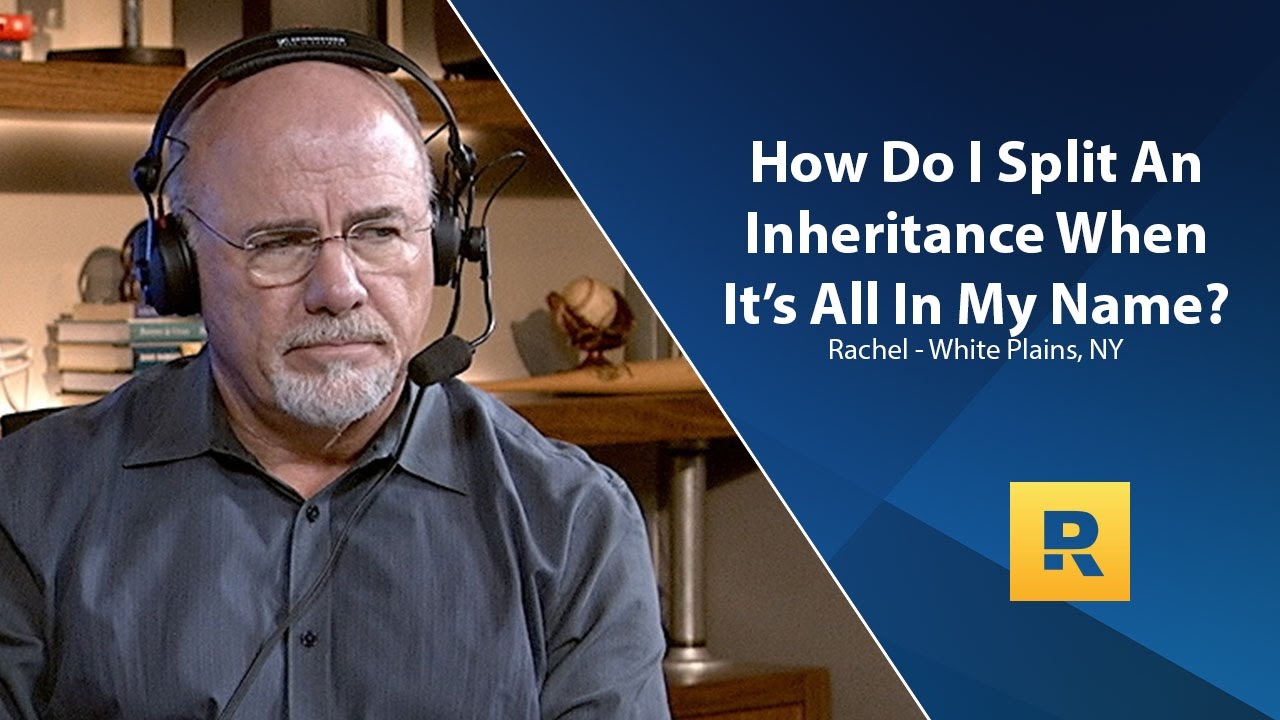 How Do I Split An Inheritance With Family When It's All In My Name?