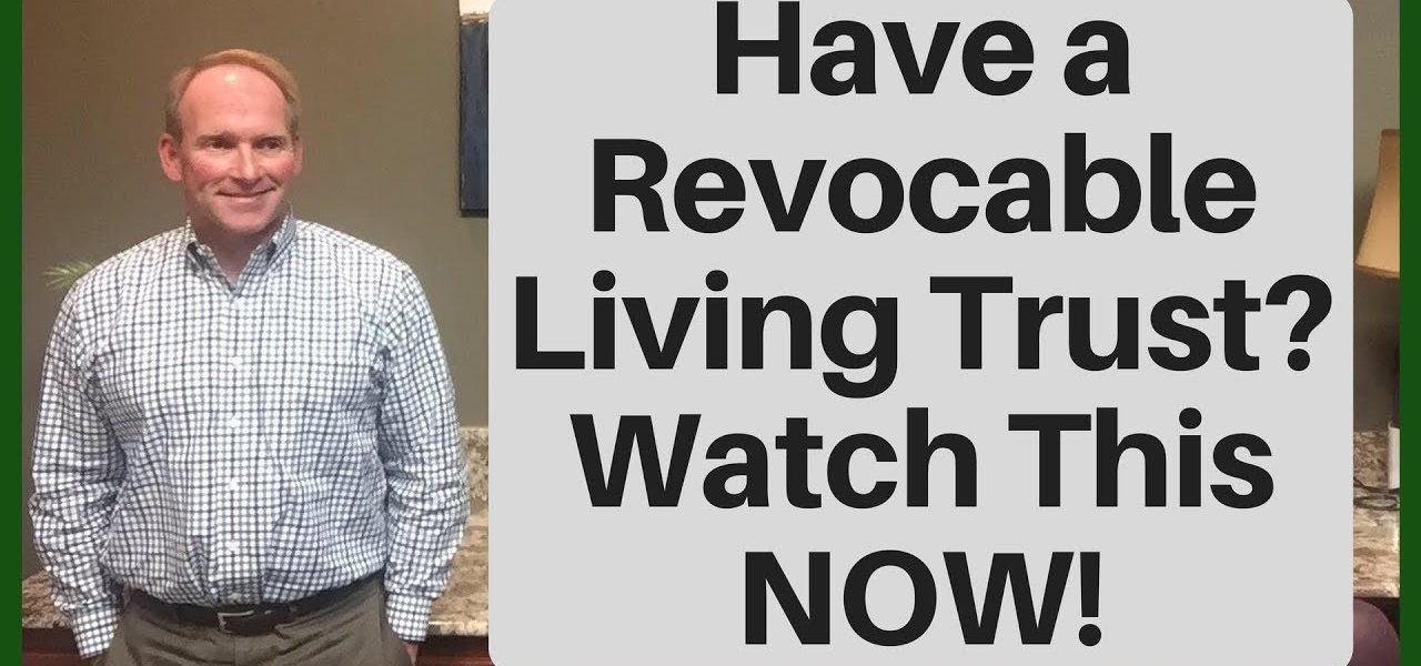 If You Have a Revocable Living Trust, Watch This NOW! 🔴