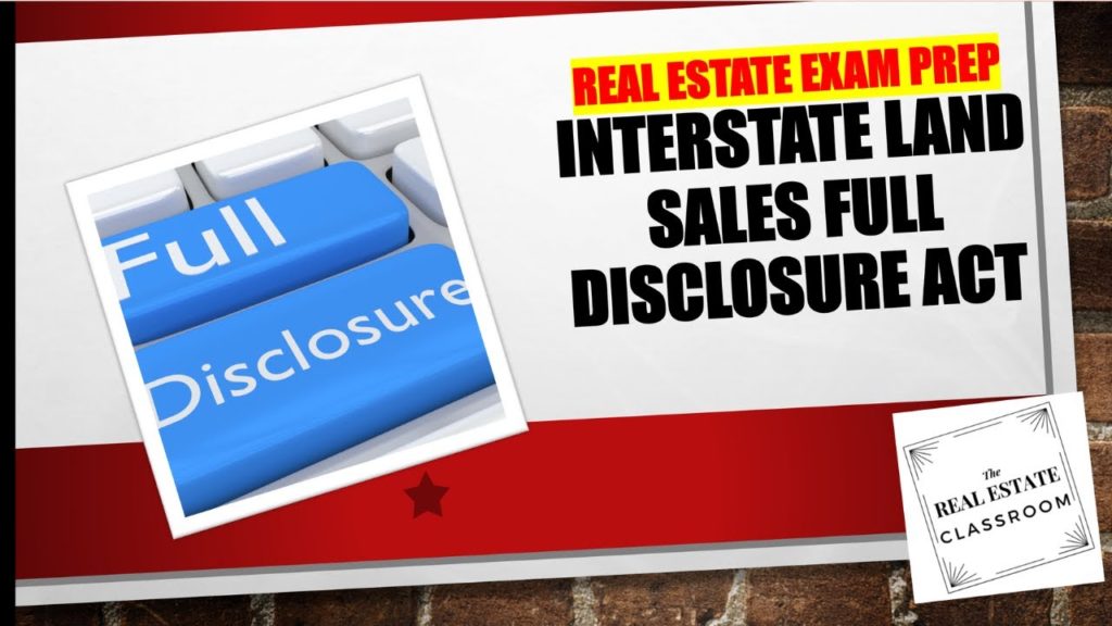 Interstate Land Sales Full Disclosure Act | Real Estate Exam Prep