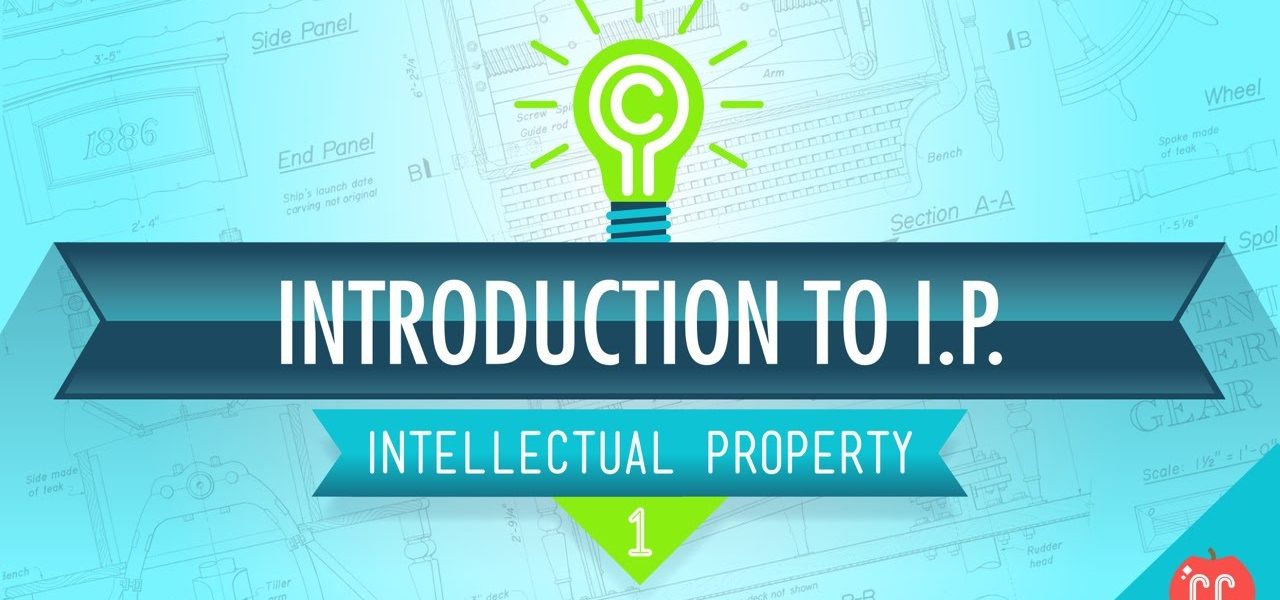 Introduction to Intellectual Property: Crash Course IP 1