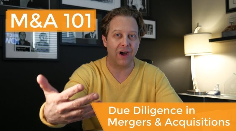 Mergers and Acquisitions Due Diligence Explained