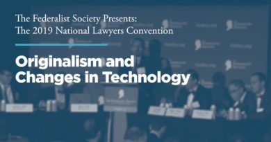 Originalism and Changes in Technology [2019 National Lawyers Convention]