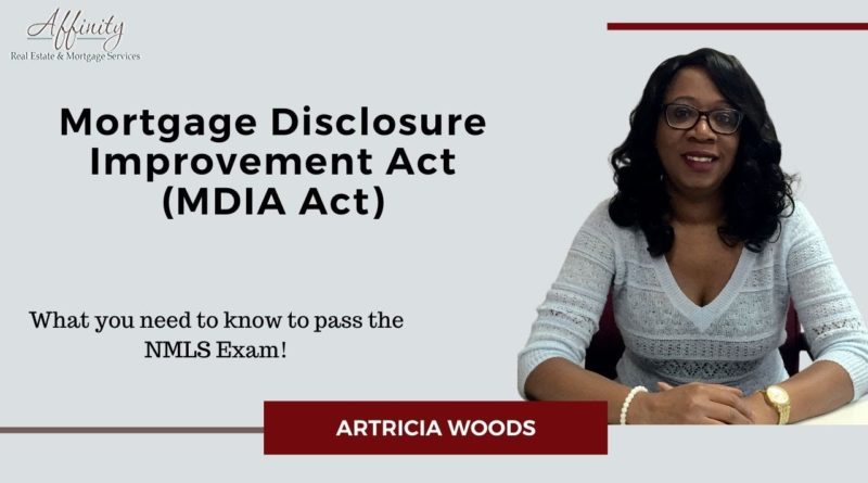 Passing the NMLS Exam – Mortgage Disclosure Improvement Act (MDIA Act)