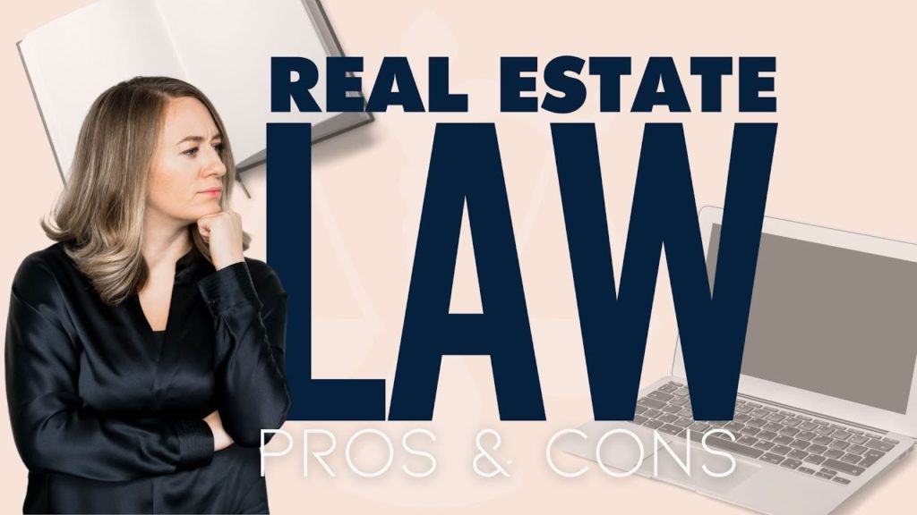 Practicing Real Estate Law – Pros and Cons