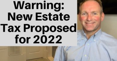 Proposed Estate Tax Change May Require You Take Action in 2021