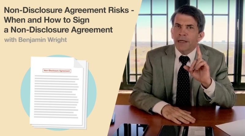 Non Disclosure Agreement (NDA) Risks: When and How to Sign a Non Disclosure Agreement