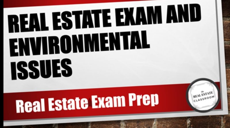 Real Estate and Environmental Issues | Real Estate Exam