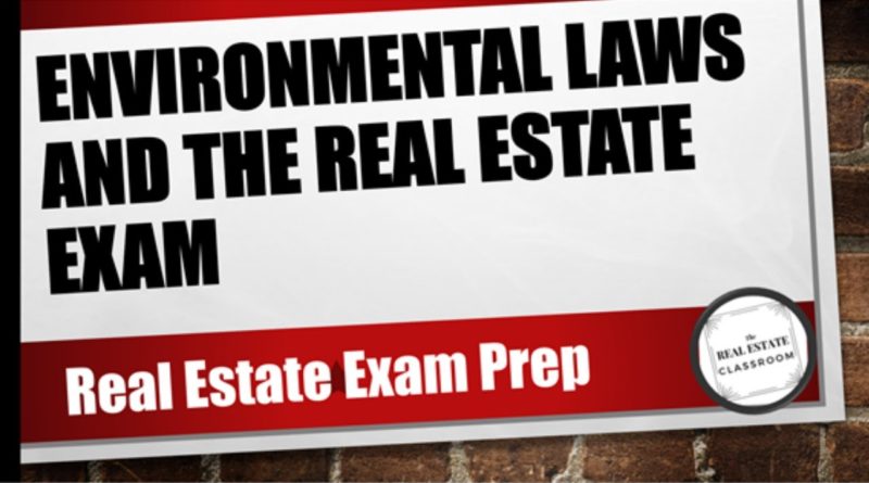 Real Estate and Environmental Laws | Real Estate Exam