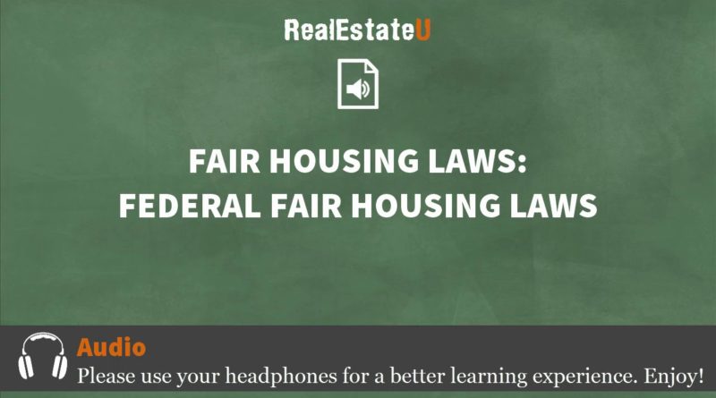 25.1 Fair Housing Laws: Federal Fair Housing Laws | Georgia Real Estate License | RealEstateU.tv