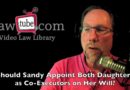 Sandy wants to know about co-executors on her will