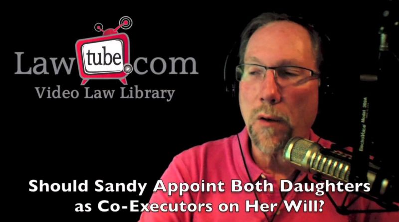 Sandy wants to know about co-executors on her will