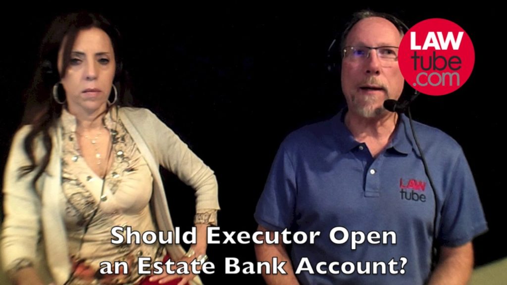 Should executor open an estate bank account?