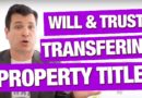 Transfer Property Title after Death | Wills and Trusts