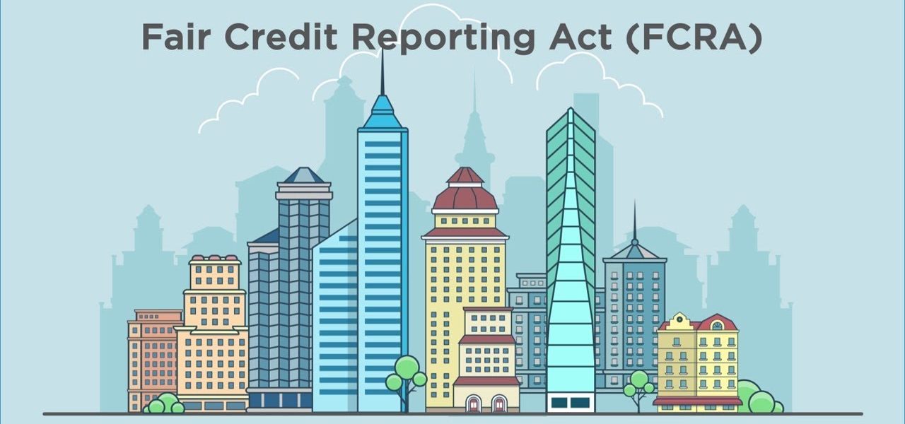 Understanding the Fair Credit Reporting Act (FCRA) and Metro2®