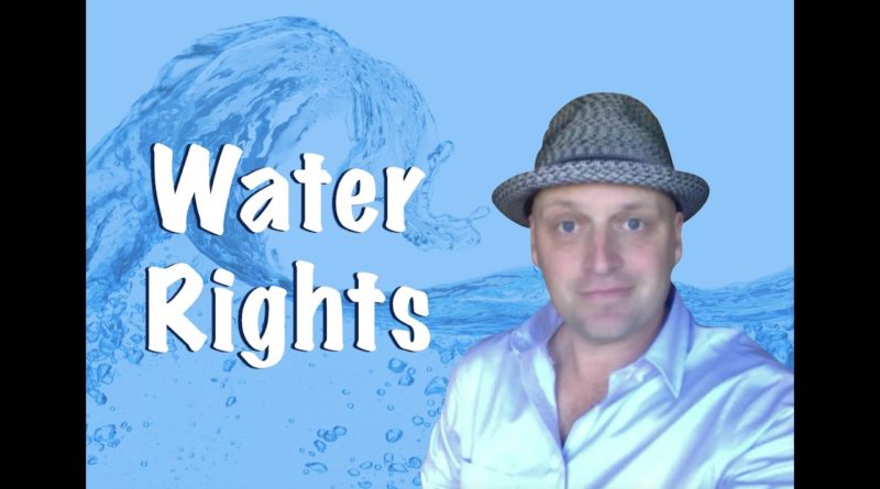 Water Rights – Pass the Real Estate Exam!