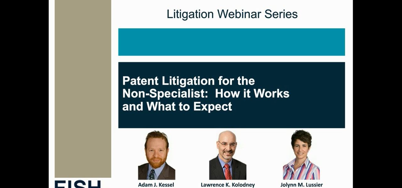 Webinar | Patent Litigation for the Non-Specialist