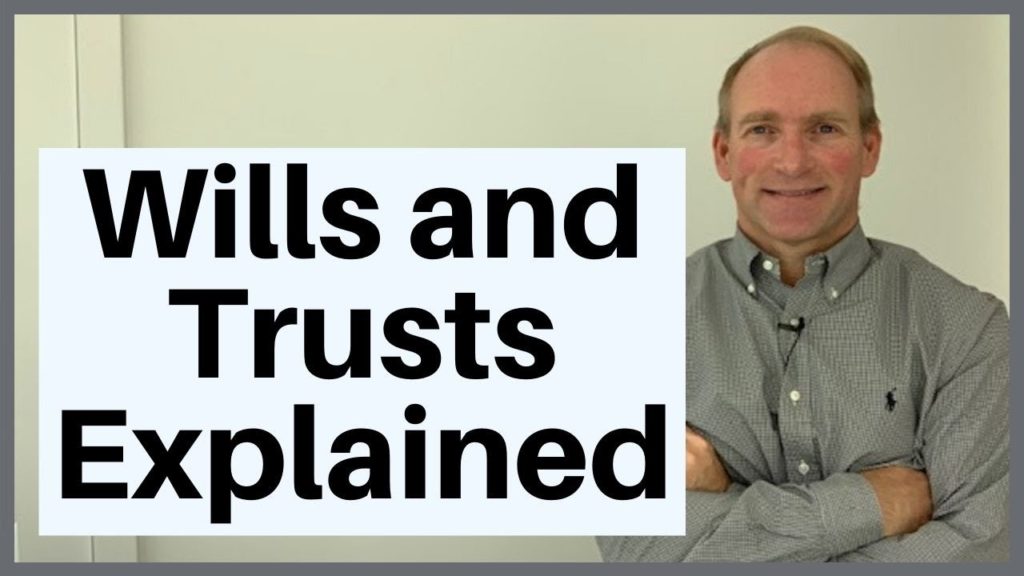 Wills and Trusts Explained