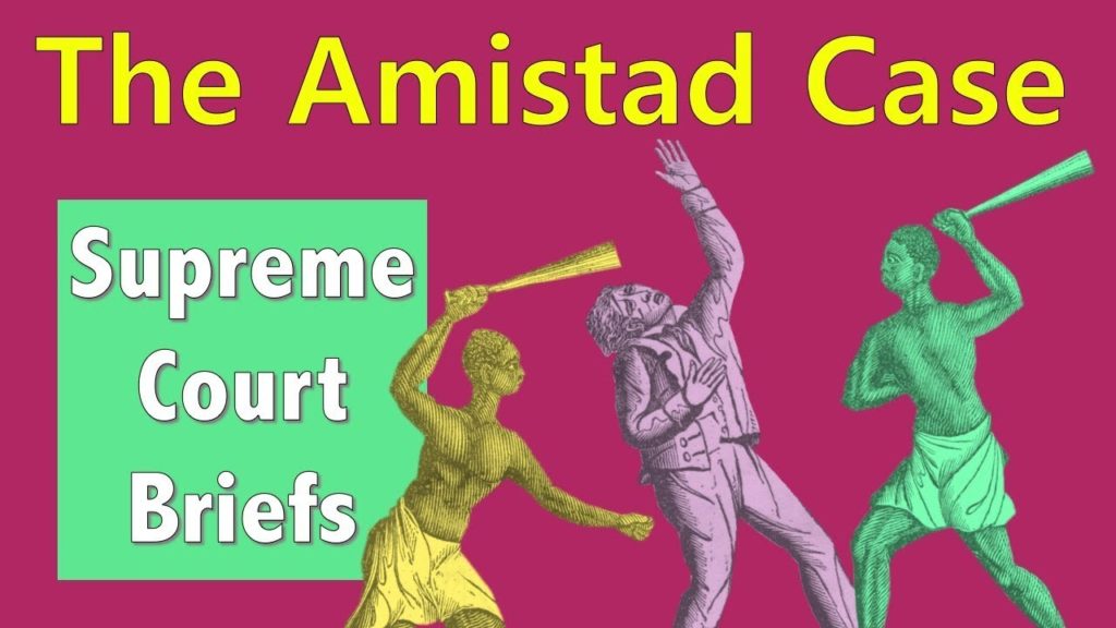 A Legal Slave Uprising? | United States v. The Amistad