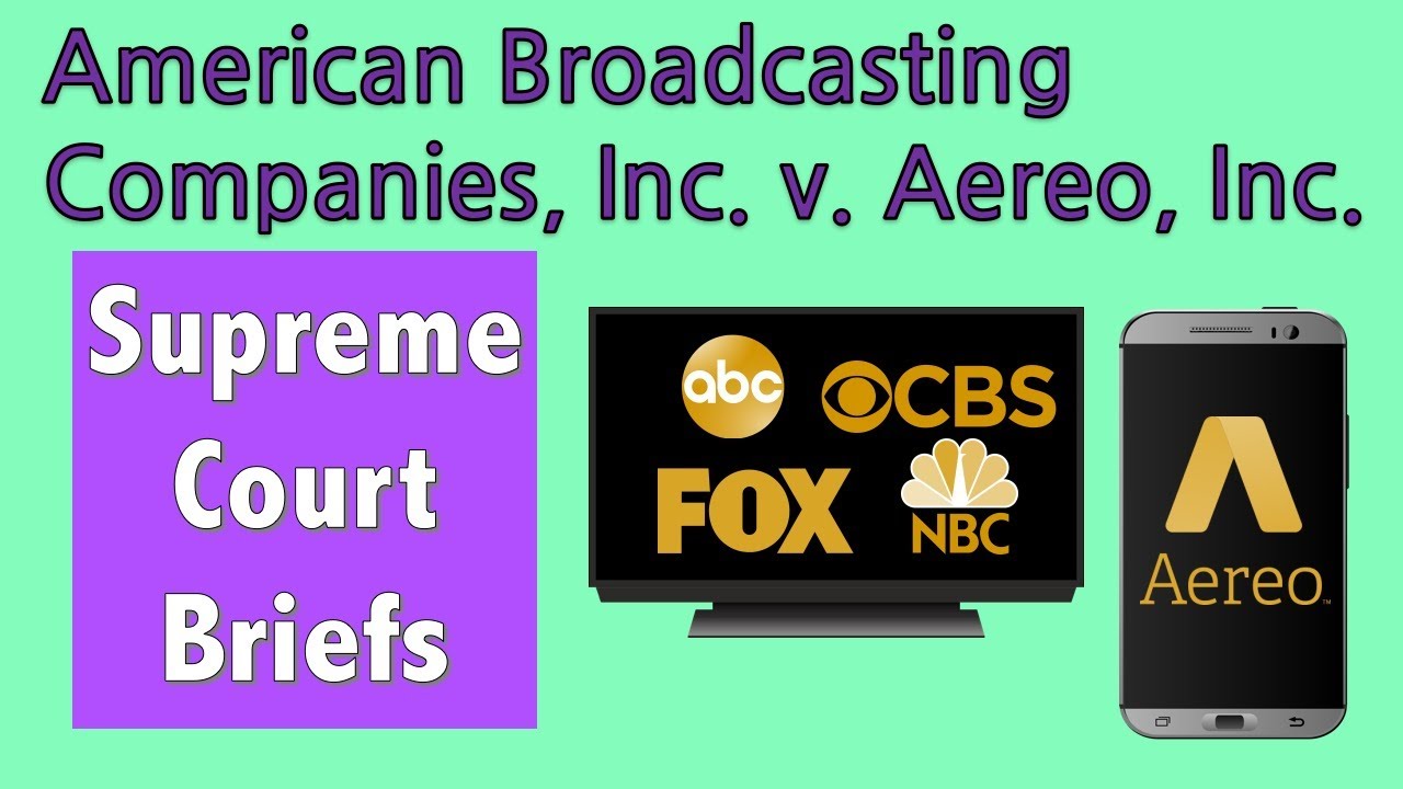 Broadcast Television on Your Phone? | ABC v. Aereo