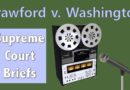 Can Recorded Testimony Be Used in Court? | Crawford v. Washington