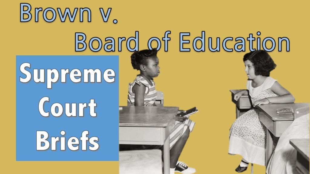 Ending School Segregation | Brown v. Board of Education