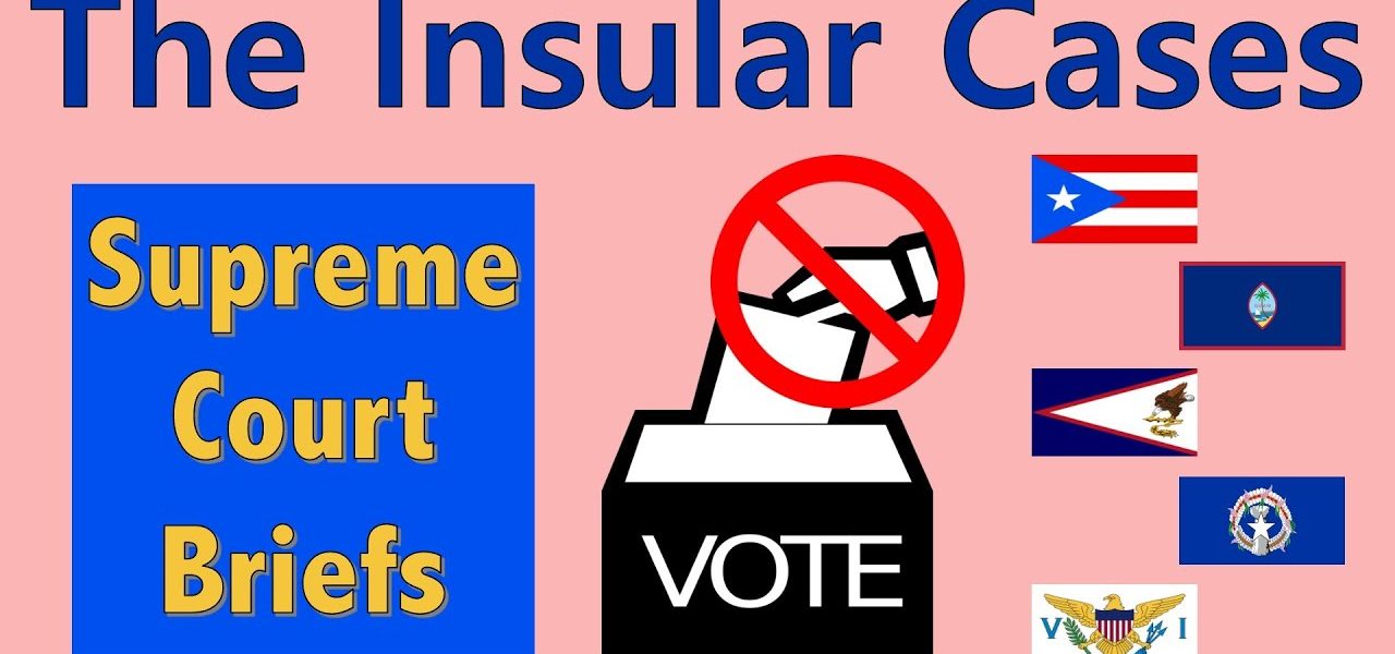 Why 3.5 Million American Citizens Don’t Get to Vote | The Insular Cases